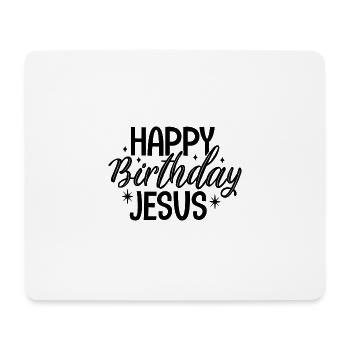 Happy Birthday Jesus - Mouse Pad (horizontal) - white - Front