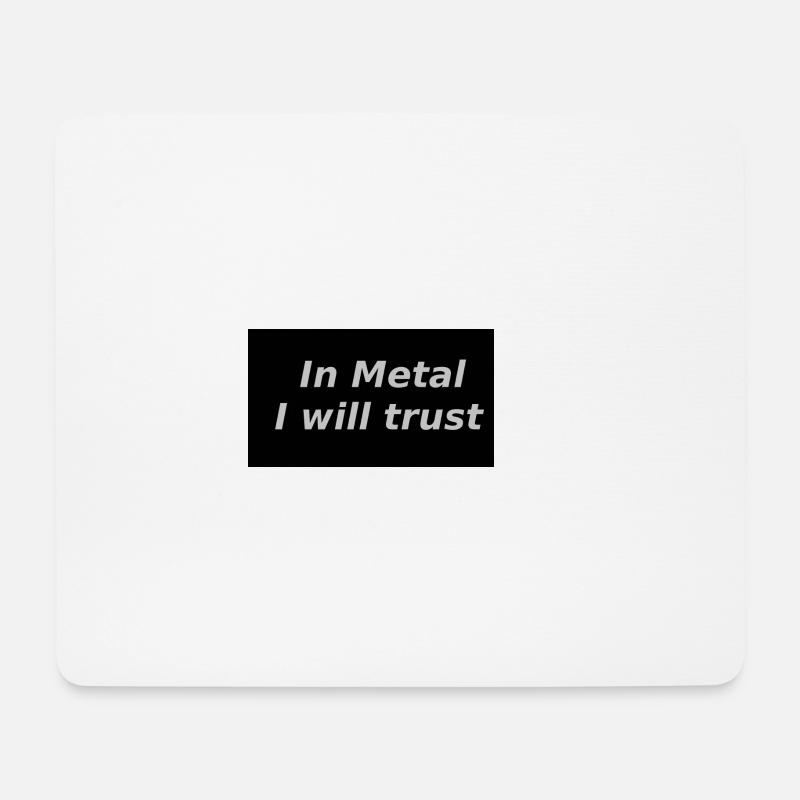 In Metal I will trust - Mousepad (Querformat) - Weiß