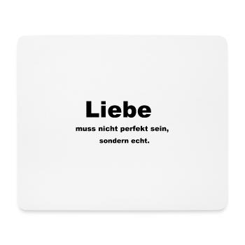 Liebe muss nicht perfekt sein - Mousepad (Querformat) - Weiß - Vorne