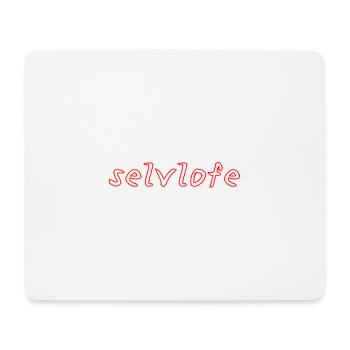 selvlofe - Mousepad (Querformat) - Weiß - Vorne