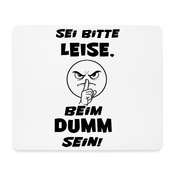 Sei Bitte Leise (Schwarze Schrift) - Mousepad (Querformat) - Weiß - Vorne