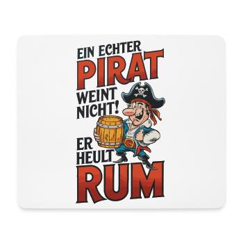 Piratenspruch: Rum statt Weinen - Mousepad (Querformat) - Weiß - Vorne