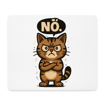 Statement Cat No Just Nope No Don't Want - Mouse Pad (horizontal) - white - Front