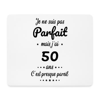 Anniversaire 50 ans - Pas parfait mais j'ai 50 ans - Tapis de souris (format paysage) - blanc - Devant