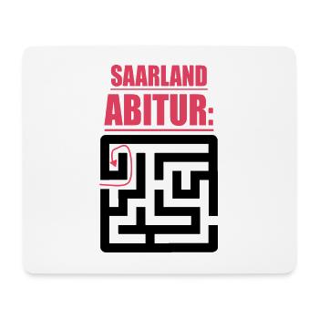 Abitur Abschluss Prüfung Sprüche lustig Saarland - Mousepad (Querformat) - Weiß - Vorne