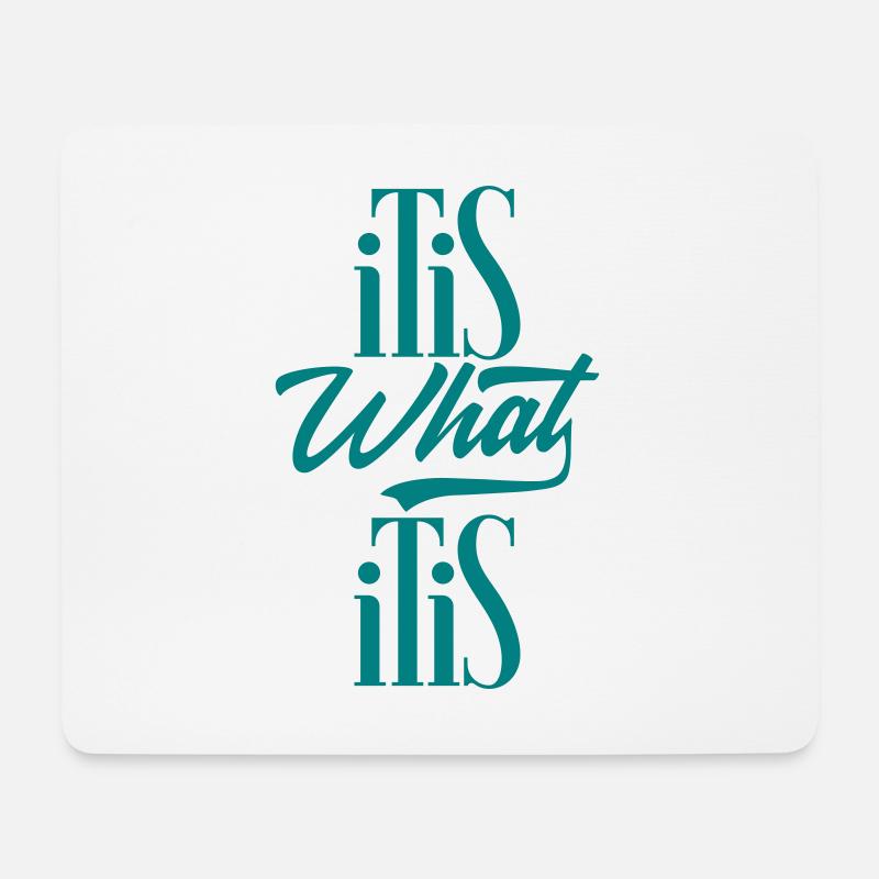 Es ist was es ist (It is what it is) - Mousepad (Querformat) - Weiß