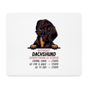 Ohne Dachshund ist alles doof - Mousepad (Querformat) - Weiß - Vorne