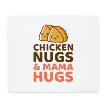 Chicken Nugs and Mama Hugs Fast Food Funny Saying - Mouse Pad (horizontal) - white - Front