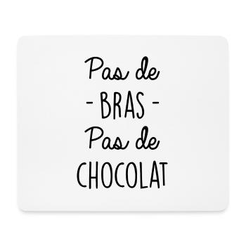 Pas de bras pas de chocolat - Tapis de souris (format paysage) - blanc - Devant