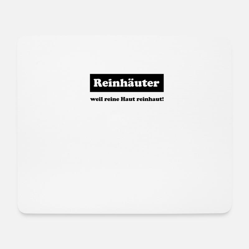 Reinhäuter, weil reine Haut reinhaut! - Mousepad (Querformat) - Weiß