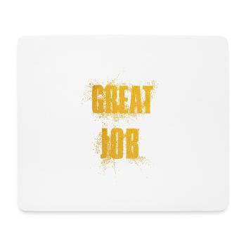 Great Job - Mousepad (Querformat) - Weiß - Vorne