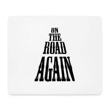 on_the_road_again - Mousepad (Querformat) - Weiß - Vorne