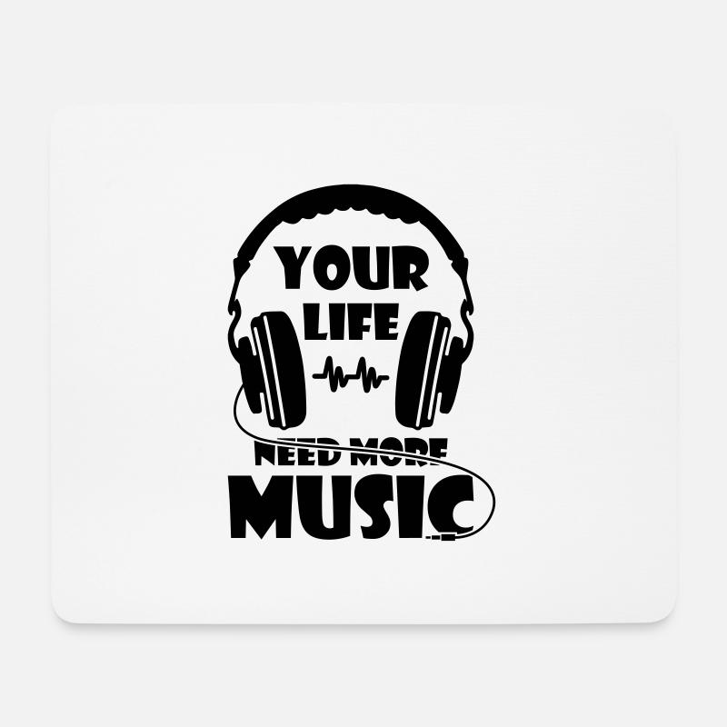 Your Life Need More Music - Mousepad (Querformat) - Weiß