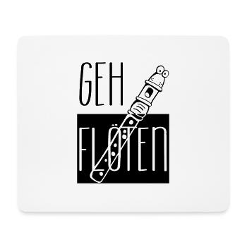 Geh Flöten - Flöte - Blockflöte - Geschenk - Musik - Mousepad (Querformat) - Weiß - Vorne