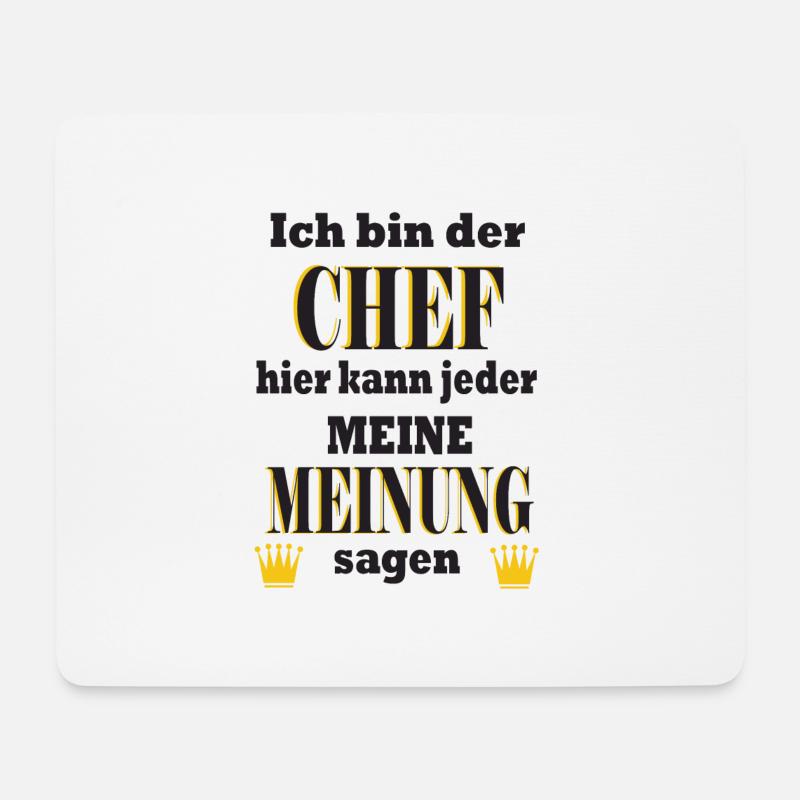 Ich bin der Chef - Meine Meinung - Mousepad (Querformat) - Weiß