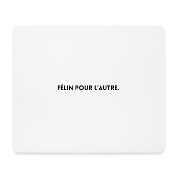 Félin Pour L'Autre FTEN - Tapis de souris (format paysage) - blanc - Devant