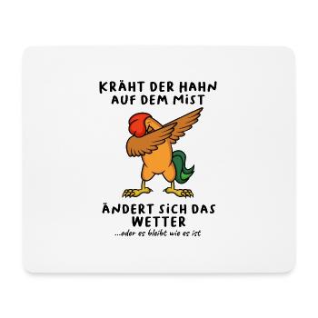 Kräht der Hahn auf dem Mist Dab - Mousepad (Querformat) - Weiß - Vorne