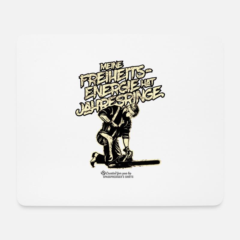 Holzfäller Meine Freiheitsenergie hat Jahresringe - Mousepad (Querformat) - Weiß