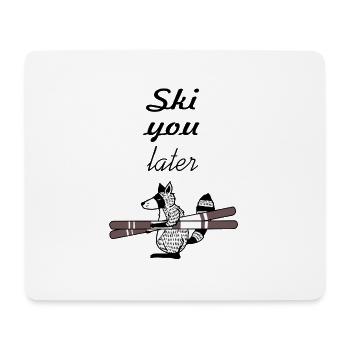 Cooler Waschbär mit Ski - Ski you later! - Mousepad (Querformat) - Weiß - Vorne