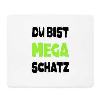 Spruch Mega Schatz Liebling Pärchen Liebe Super - Mousepad (Querformat) - Weiß - Vorne
