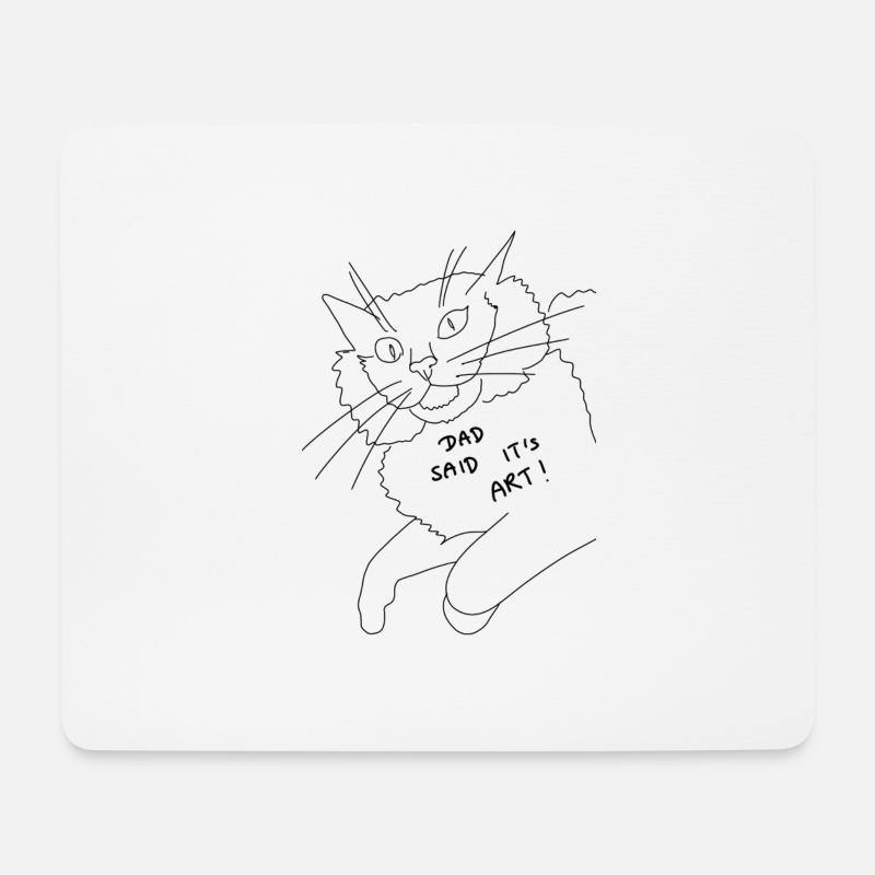 cat "dad said it's art" - Mousepad (Querformat) - Weiß