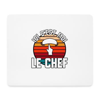 Ici c’est moi le chef - Tapis de souris (format paysage) - blanc - Devant