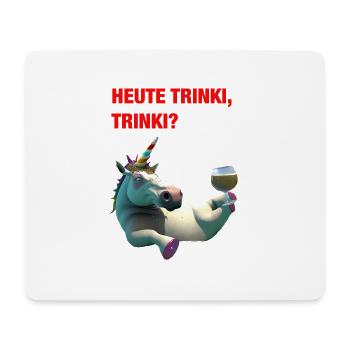 Betrunkenes Einhorn auf dem Rücken „HEUTE TRINKI?“ - Mousepad (Querformat) - Weiß - Vorne