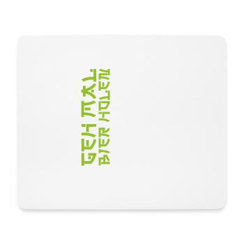 Men's Beer Drinker Geh mal Bier Holen - Mousepad (Querformat) - Weiß - Vorne