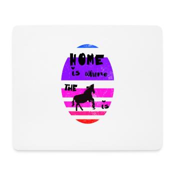 Homeiswherethehorseis - Mousepad (Querformat) - Weiß - Vorne