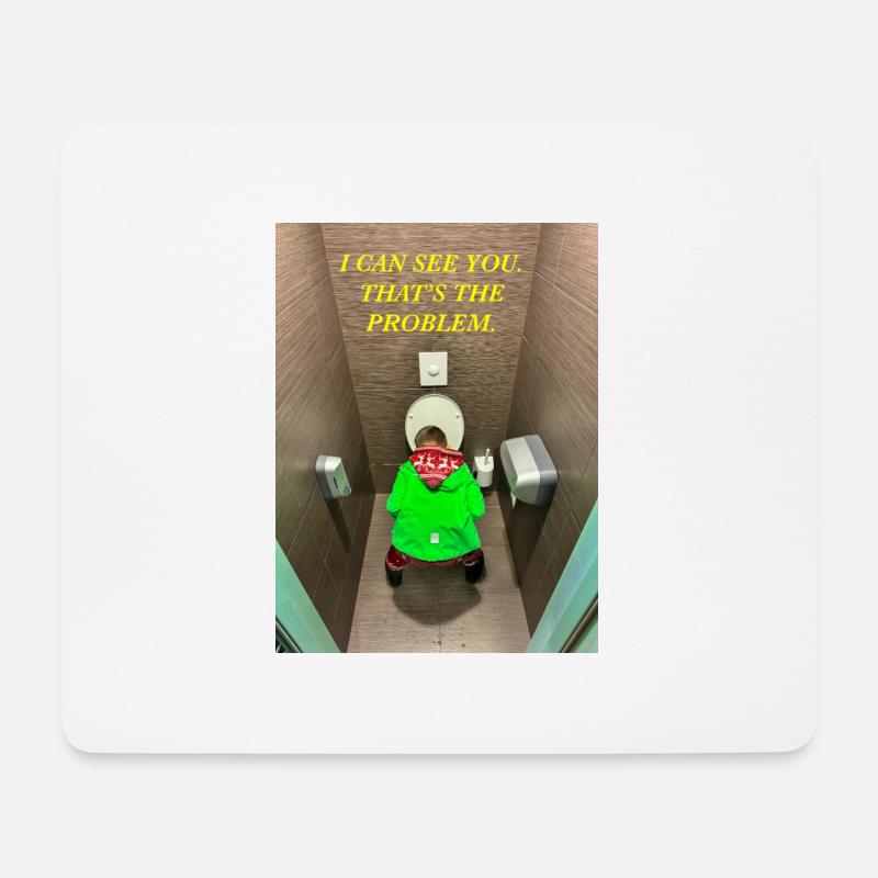 Ich kann dich sehen. Das ist das Problem. - Mousepad (Querformat) - Weiß