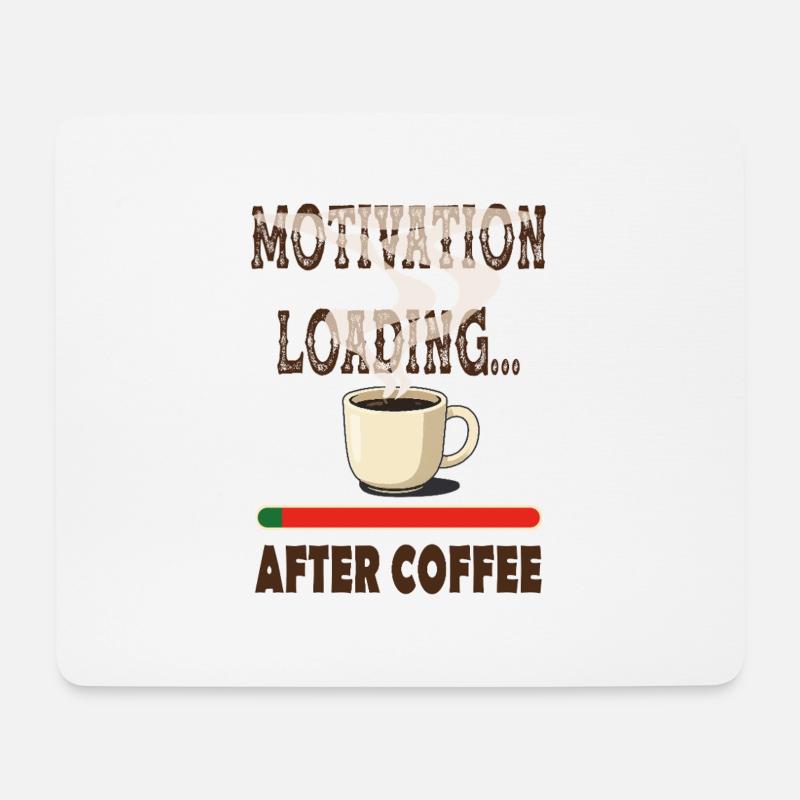 Motivation will come... when I finish my coffee. - Mouse Pad (horizontal) - white