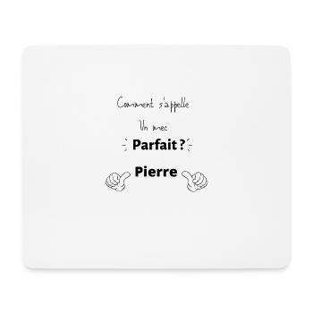 comment s appelle un mec parfait pierre - Tapis de souris (format paysage) - blanc - Devant