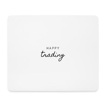Happy trading! Trade Teamwork Trader Money - Mouse Pad (horizontal) - white - Front