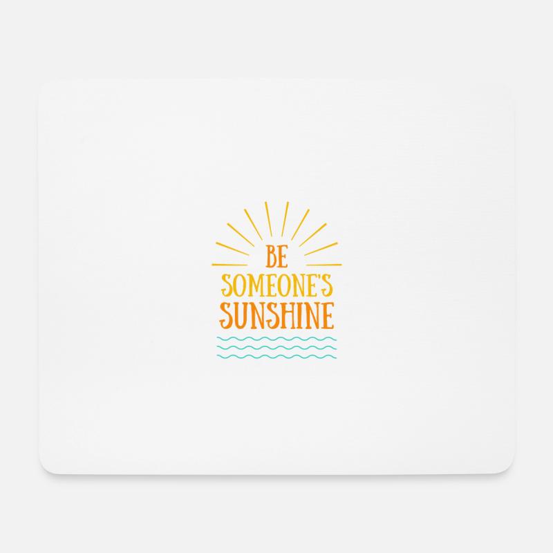 Sei jemandes Sunchine - Mousepad (Querformat) - Weiß