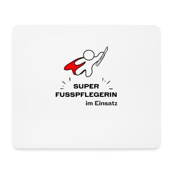 Super Fusspflegerin | Lustiger Spruch Fußpflege - Mousepad (Querformat) - Weiß - Vorne