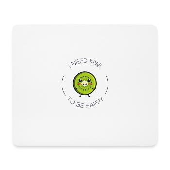 I need kiwi to be happy - Tapis de souris (format paysage) - blanc - Devant