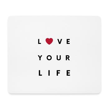 Love Your Life - Mousepad (Querformat) - Weiß - Vorne