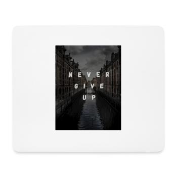 Never give up - Mouse Pad (horizontal) - white - Front