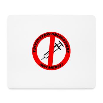 Vaccination obligatoire non merci ! - Tapis de souris (format paysage) - blanc - Devant