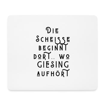 Die Scheisse beginnt wo Giesing aufhört 3 - Mousepad (Querformat) - Weiß - Vorne