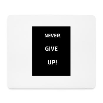 Never give up - Mousepad (Querformat) - Weiß - Vorne