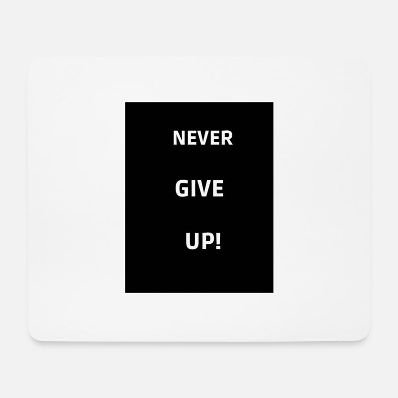 Never give up - Mousepad (Querformat) - Weiß