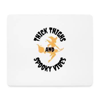 Thick thighs and spooky vibes - Mouse Pad (horizontal) - white - Front