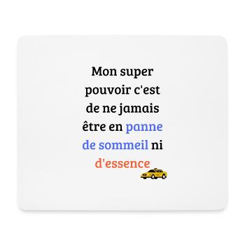 Mon super pouvoir c'est de ne jamais être en panne - Tapis de souris (format paysage) - blanc - Devant