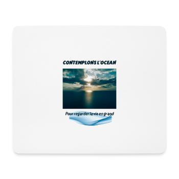 Contemplons l'océan pour regarder la vie en grand - Tapis de souris (format paysage) - blanc - Devant
