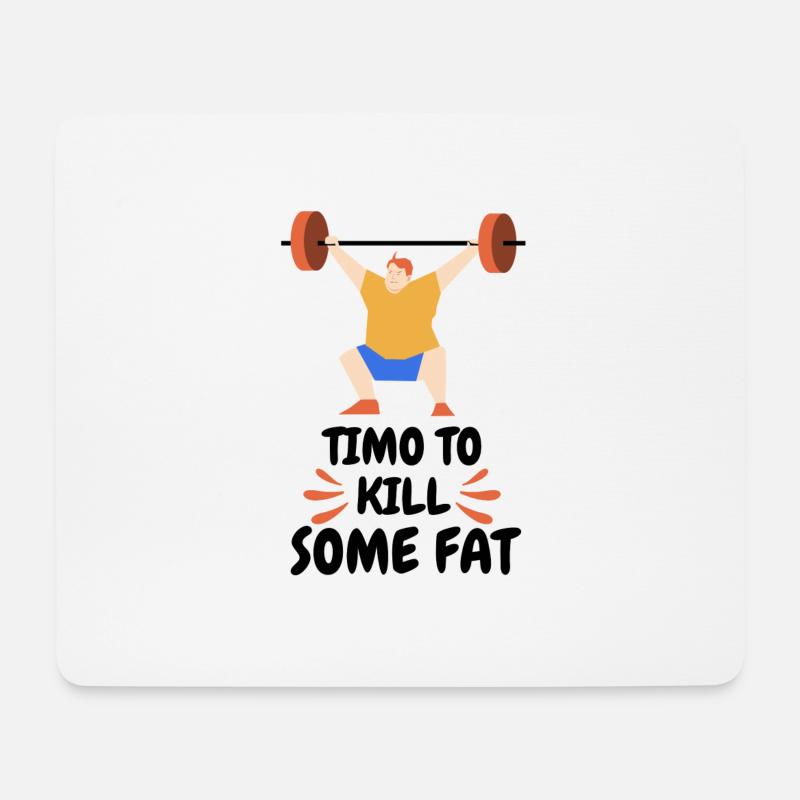TIME TO KILL SOME FAT - Mousepad (Querformat) - Weiß