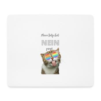 Meine Katze hat nein gesagt - lustiger Spruch - Mousepad (Querformat) - Weiß - Vorne