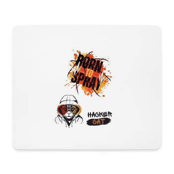 Born to spray Hacker Cat - Mouse Pad (horizontal) - white - Front