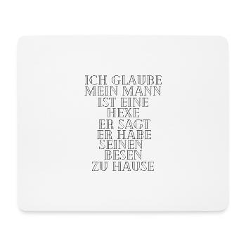 Lustiger Spruch - Mousepad (Querformat) - Weiß - Vorne
