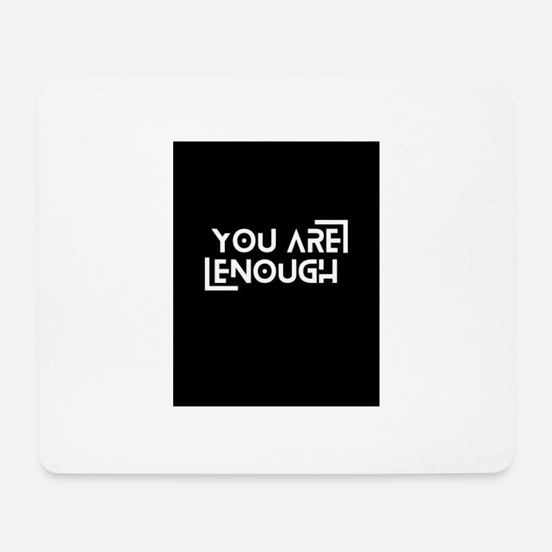 You are Enough - Mousepad (Querformat) - Weiß